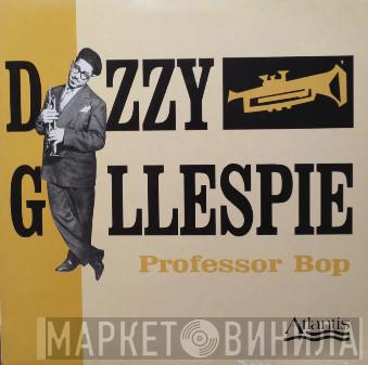 Dizzy Gillespie - Professor Bop