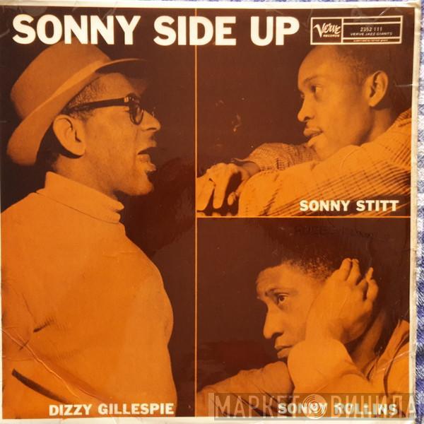 , Dizzy Gillespie , Sonny Stitt  Sonny Rollins  - Sonny Side Up