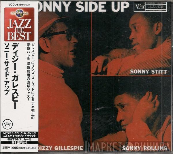 - Dizzy Gillespie - Sonny Stitt  Sonny Rollins  - Sonny Side Up