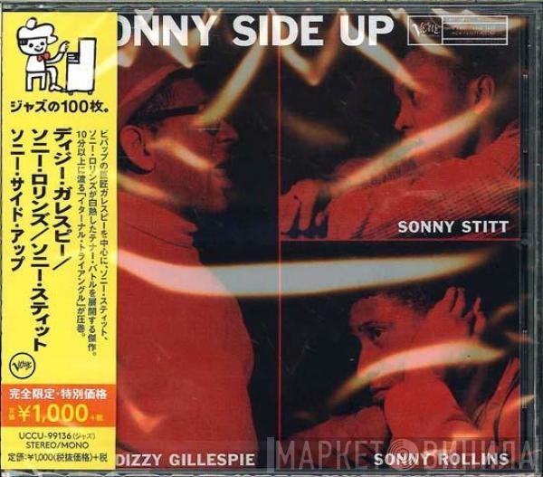 - Dizzy Gillespie - Sonny Stitt  Sonny Rollins  - Sonny Side Up