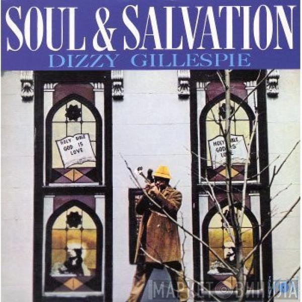  Dizzy Gillespie  - Soul & Salvation