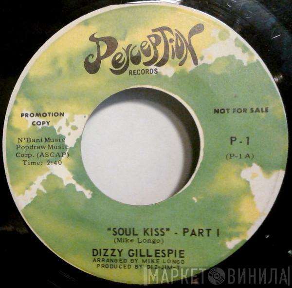 Dizzy Gillespie - Soul Kiss Part I / Part II