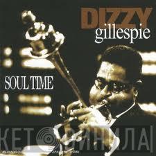  Dizzy Gillespie  - Soul Time