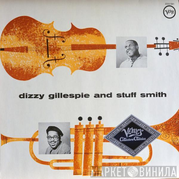 Dizzy Gillespie, Stuff Smith - Dizzy Gillespie And Stuff Smith