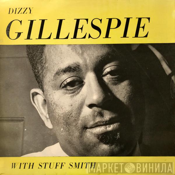 Dizzy Gillespie, Stuff Smith - Dizzy Gillespie And Stuff Smith