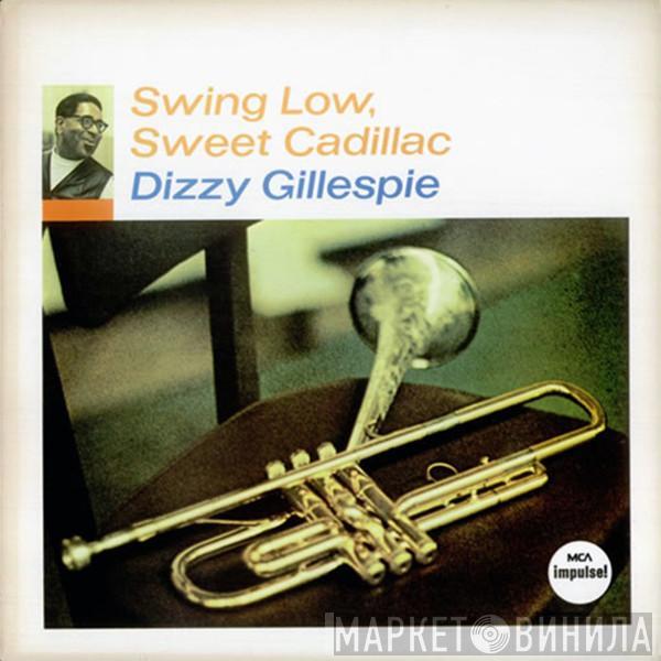 Dizzy Gillespie - Swing Low, Sweet Cadillac