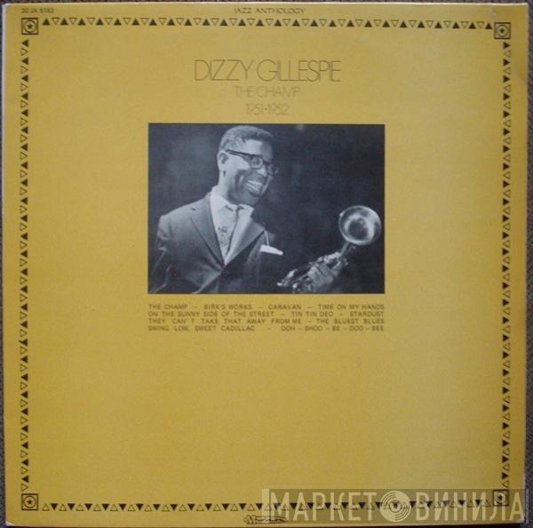 Dizzy Gillespie - The Champ 1951-1952
