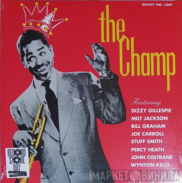  Dizzy Gillespie  - The Champ