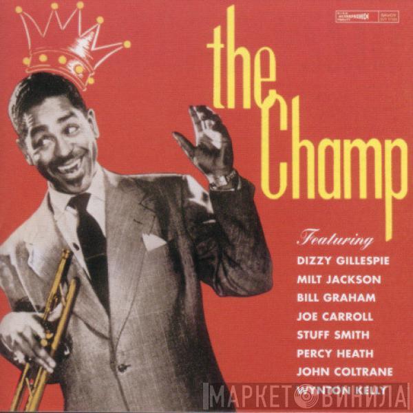  Dizzy Gillespie  - The Champ