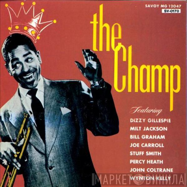  Dizzy Gillespie  - The Champ