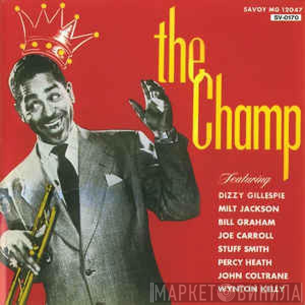 Dizzy Gillespie  - The Champ