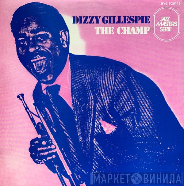  Dizzy Gillespie  - The Champ