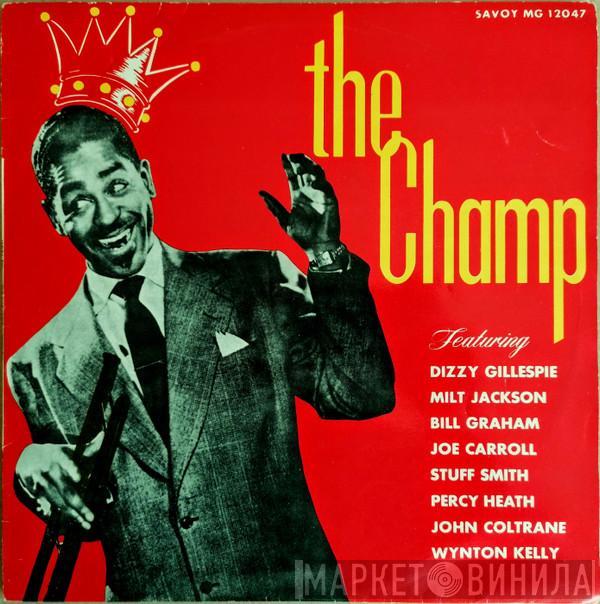  Dizzy Gillespie  - The Champ
