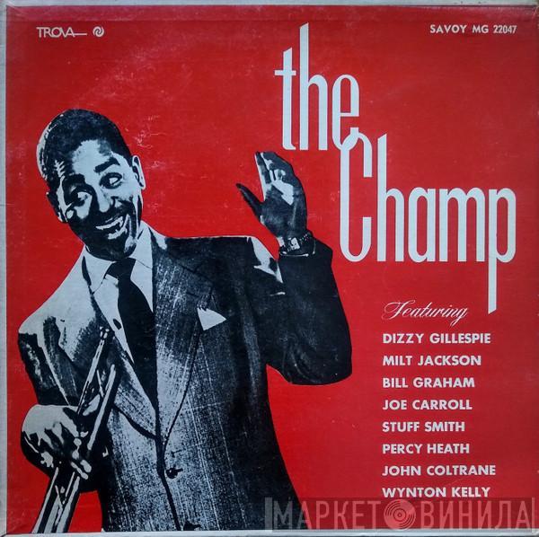  Dizzy Gillespie  - The Champ