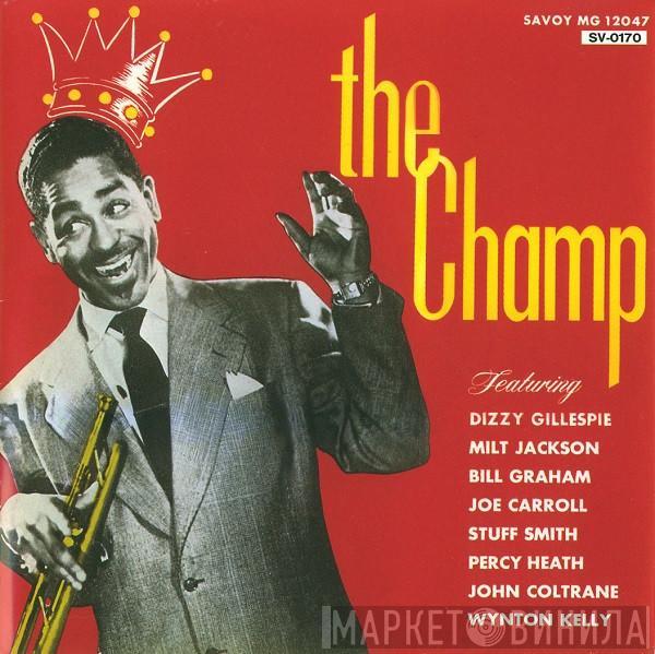  Dizzy Gillespie  - The Champ