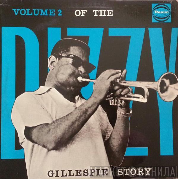 Dizzy Gillespie - The Dizzy Gillespie Story - Volume Two