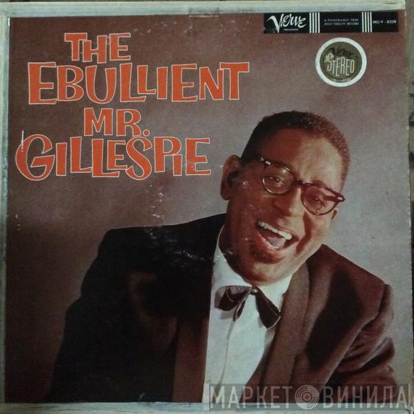  Dizzy Gillespie  - The Ebullient Mr. Gillespie