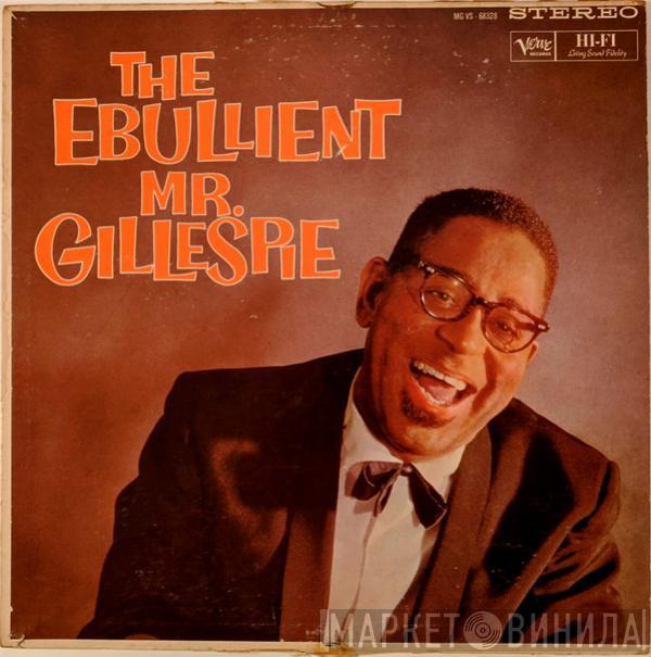  Dizzy Gillespie  - The Ebullient Mr. Gillespie