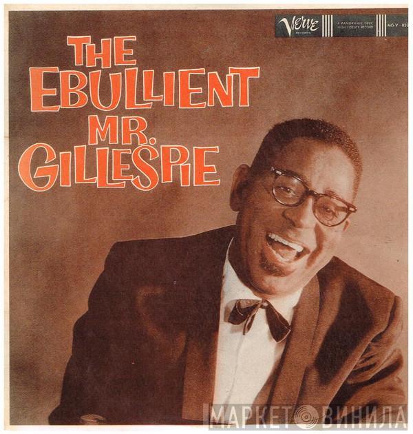  Dizzy Gillespie  - The Ebullient Mr. Gillespie