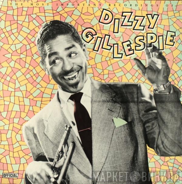  Dizzy Gillespie  - The Most Important Recordings Of Dizzy Gillespie