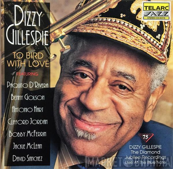  Dizzy Gillespie  - To Bird With Love