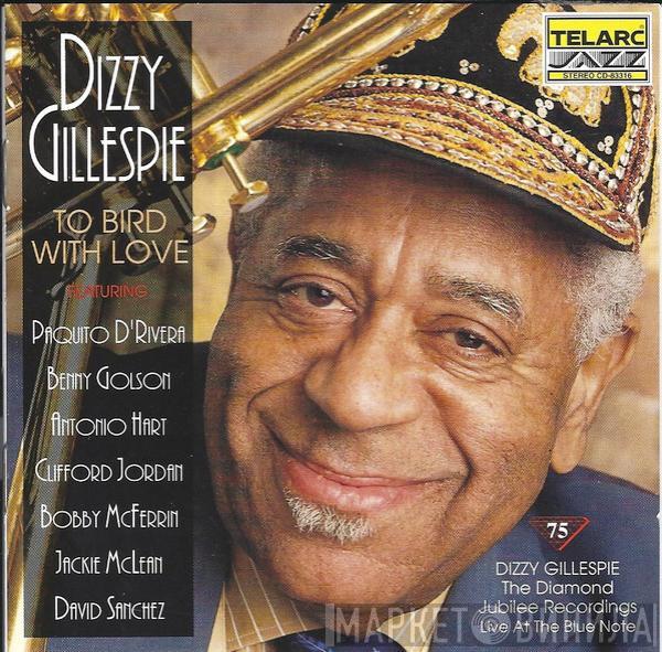  Dizzy Gillespie  - To Bird With Love