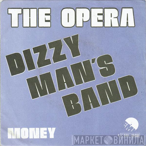 Dizzy Man's Band - The Opera