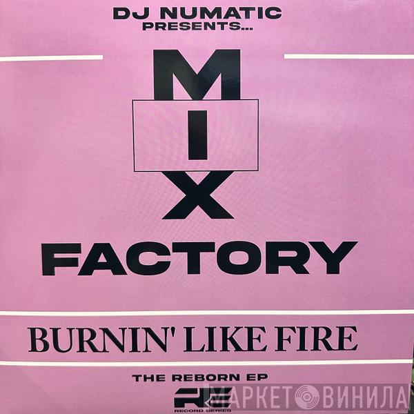 Dj Numatik, Mix Factory - The Reborn EP