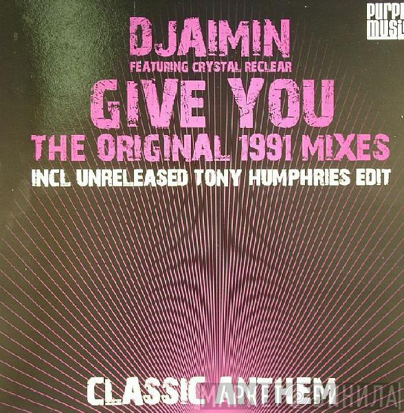  Djaimin  - Give You (The Original 1991 Mixes)