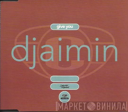  Djaimin  - Give You