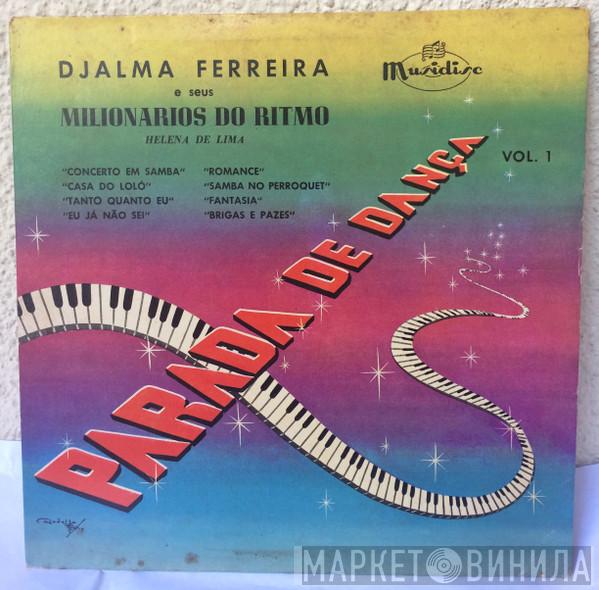 Djalma Ferreira E Seus Milionarios Do Ritmo - Parada De Dança No. 1