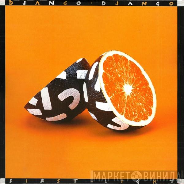 Django Django - First Light