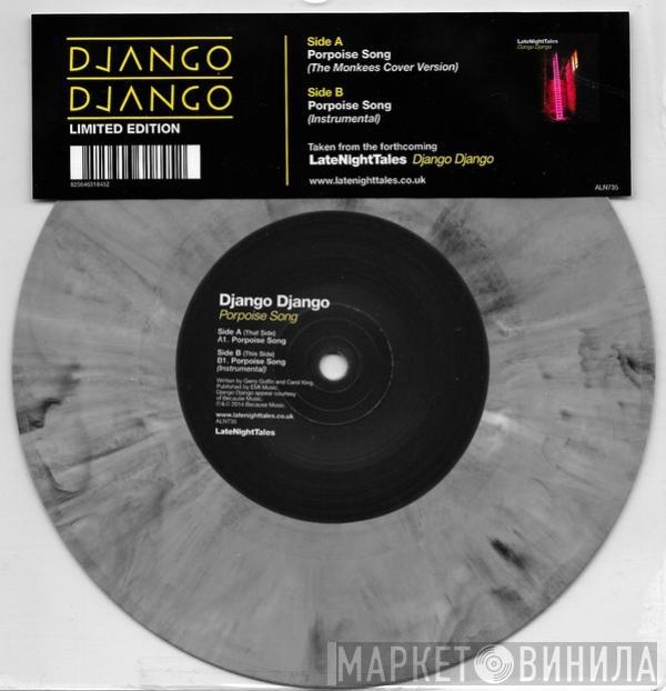 Django Django - Porpoise Song