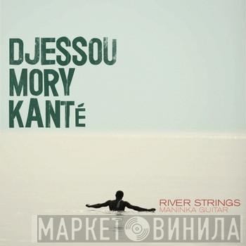 Djessou Mory Kanté - River Strings – Maninka Guitar