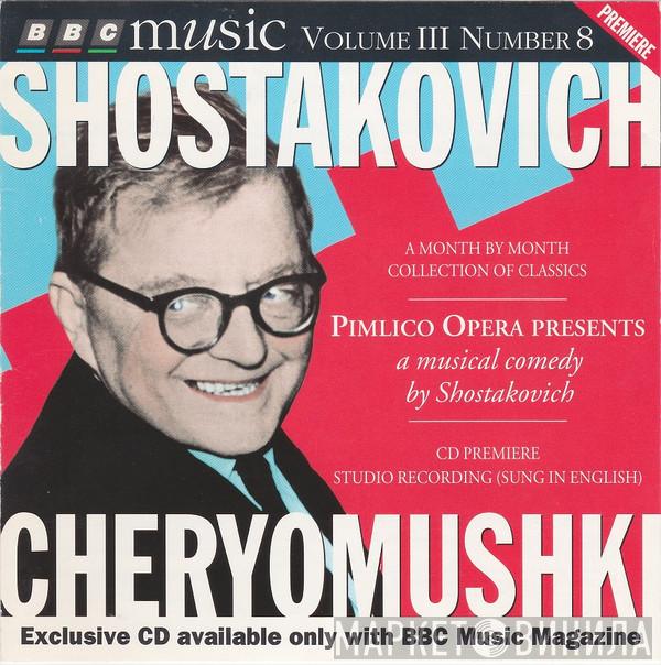 Dmitri Shostakovich - Cheryomushki