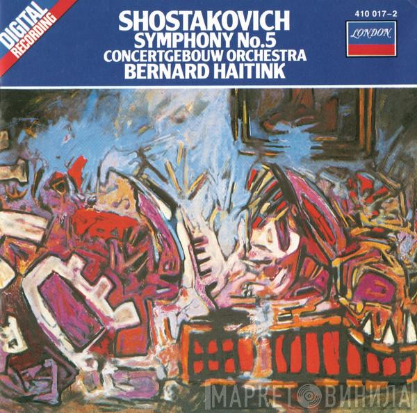 , Dmitri Shostakovich , Concertgebouworkest  Bernard Haitink  - Symphony No. 5