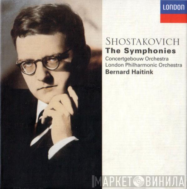 Dmitri Shostakovich, Concertgebouworkest, The London Philharmonic Orchestra, Bernard Haitink - The Symphonies