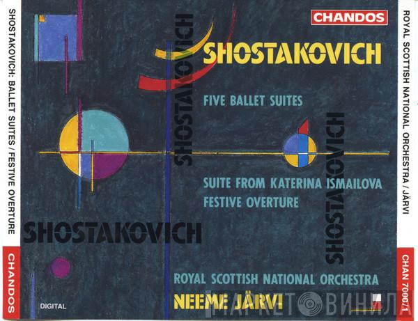 - Dmitri Shostakovich , Royal Scottish National Orchestra  Neeme Järvi  - Five Ballet Suites