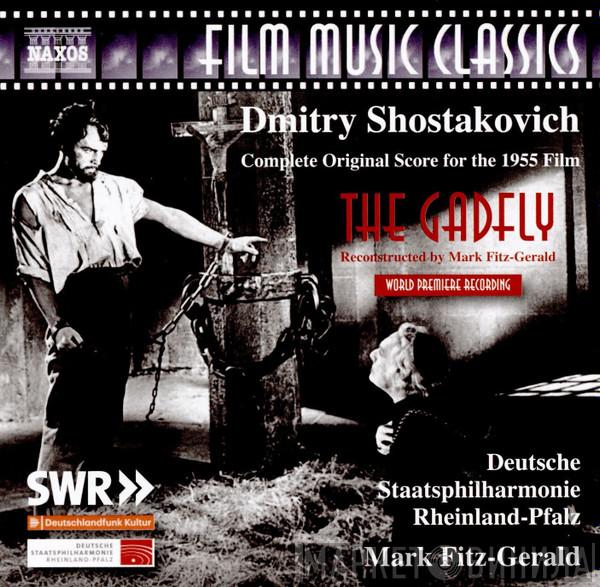 Dmitri Shostakovich, Staatsphilharmonie Rheinland-Pfalz, Mark Fitz-Gerald - Ovod (The Gadfly) - Complete Original Score From The 1955 Film