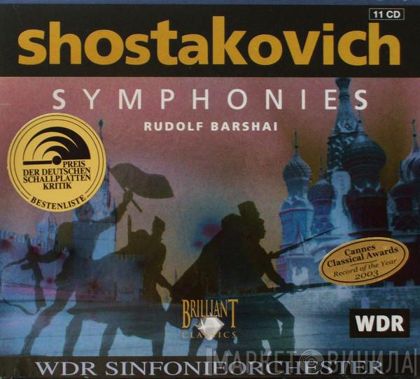 Dmitri Shostakovich, WDR Sinfonieorchester Köln, Rudolf Barshai - Symphonies