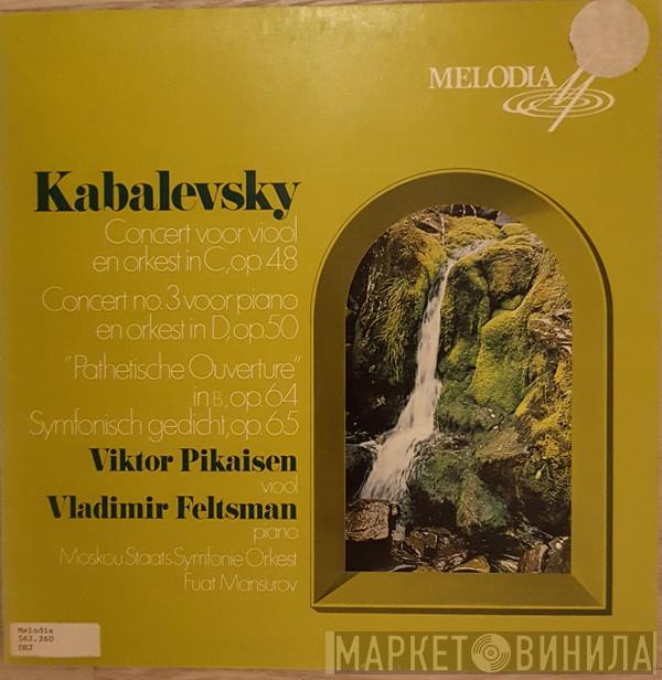 , Dmitry Kabalevsky , Viktor Pikaizen , Vladimir Feltsman , Moscow State Symphony Orchestra  Фуат Мансуров  - Kabalevski