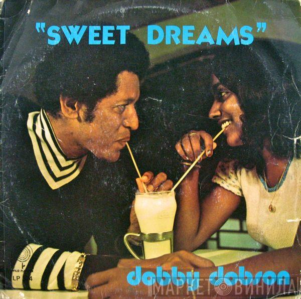  Dobby Dobson  - Sweet Dreams