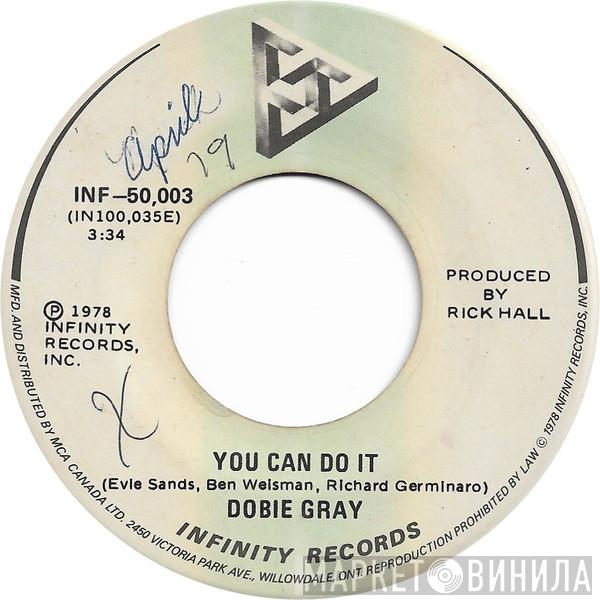 Dobie Gray  - You Can Do It / Sharing The Night Together