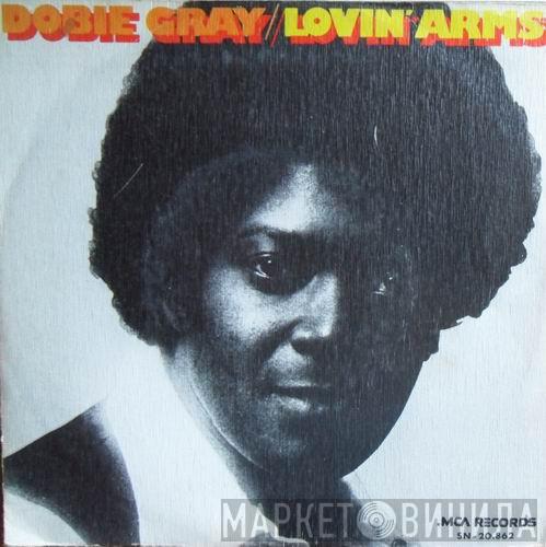  Dobie Gray  - Loving Arms