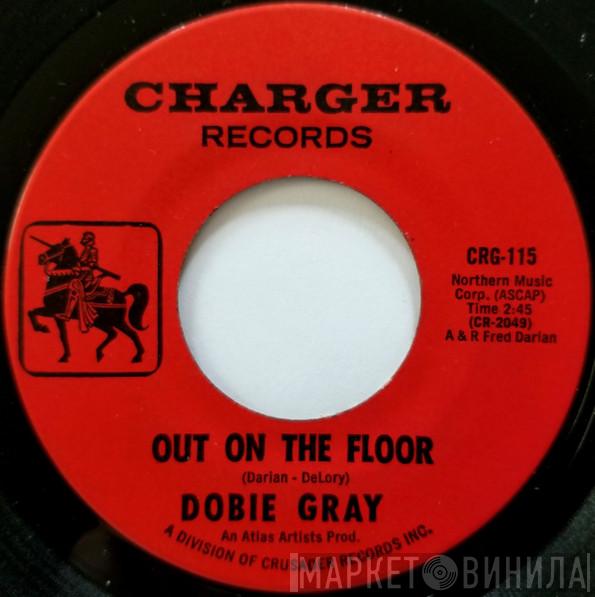  Dobie Gray  - Out On The Floor