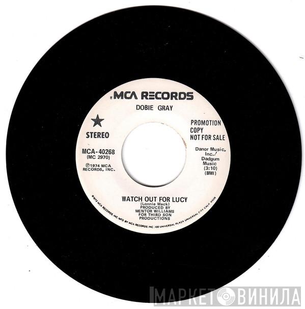  Dobie Gray  - Watch Out For Lucy