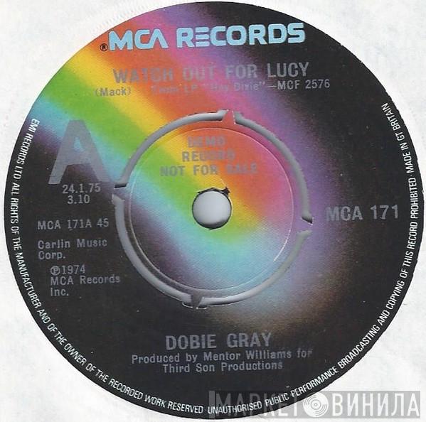  Dobie Gray  - Watch Out For Lucy