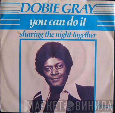  Dobie Gray  - You Can Do It