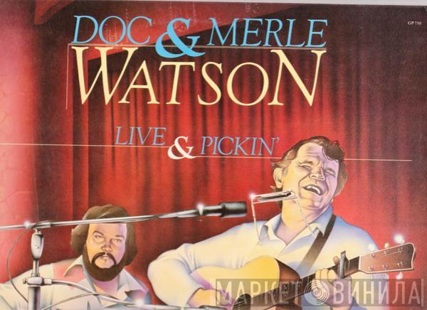 Doc & Merle Watson - Live & Pickin'