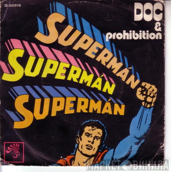 Doc & Prohibition - Supermán